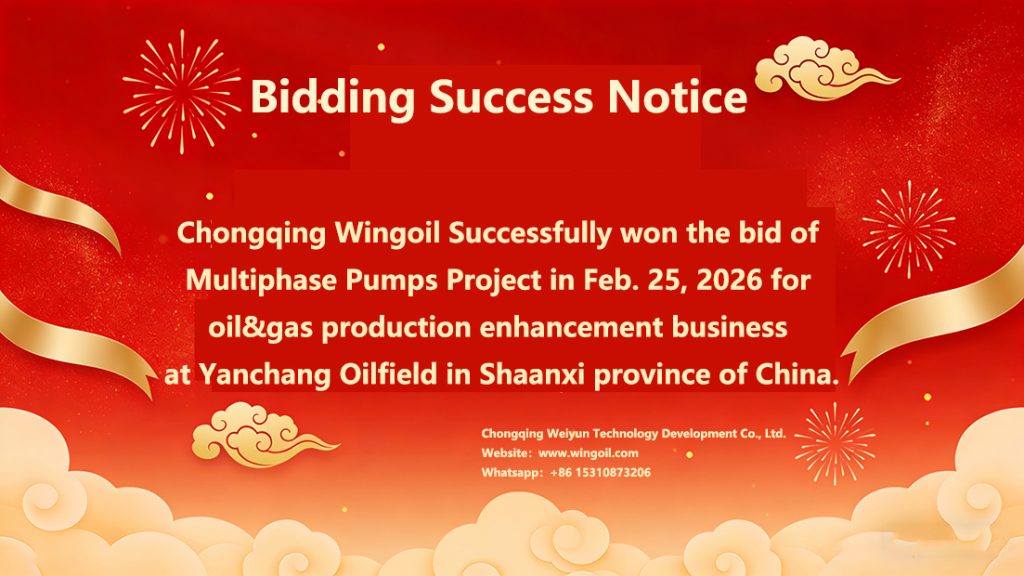 Bid Winning Notice of Wingoil's Multiphase Pumps Project for 2026 Enhanced Production at Yanchang Oilfield in China